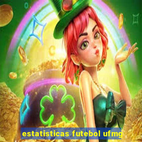 estatisticas futebol ufmg